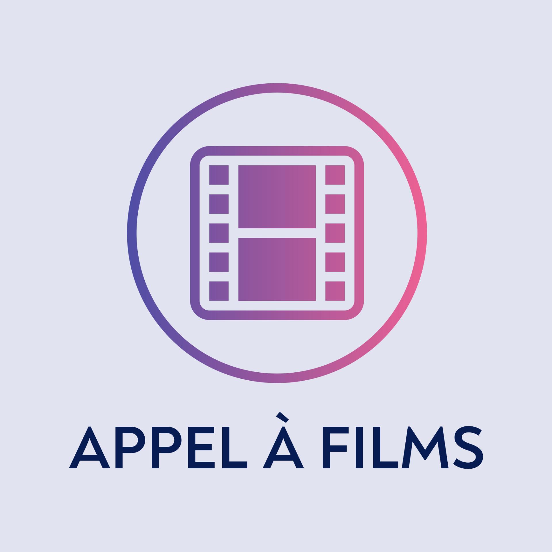 Appel a films